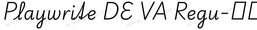 Playwrite DE VA Regu字体转换 Playwrite DE VA Regu字体转换